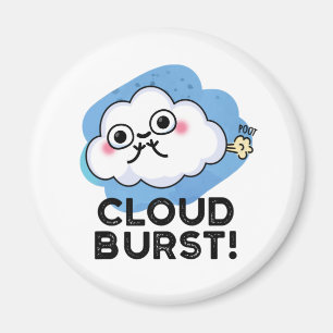 Cloud Burst Funny Cloud Fart Pun Magnet