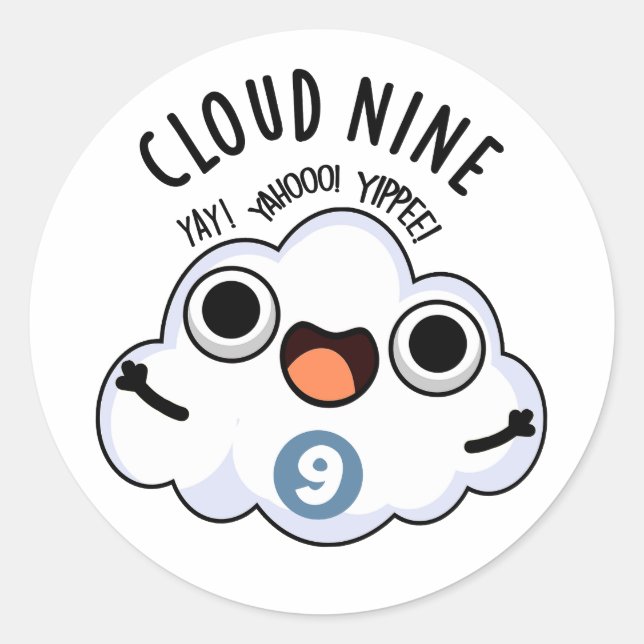 Cloud Nine Funny Weather Pun  Classic Round Sticker (Front)
