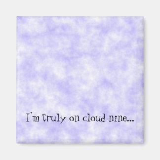 Cloud Nine Saying Magnet
