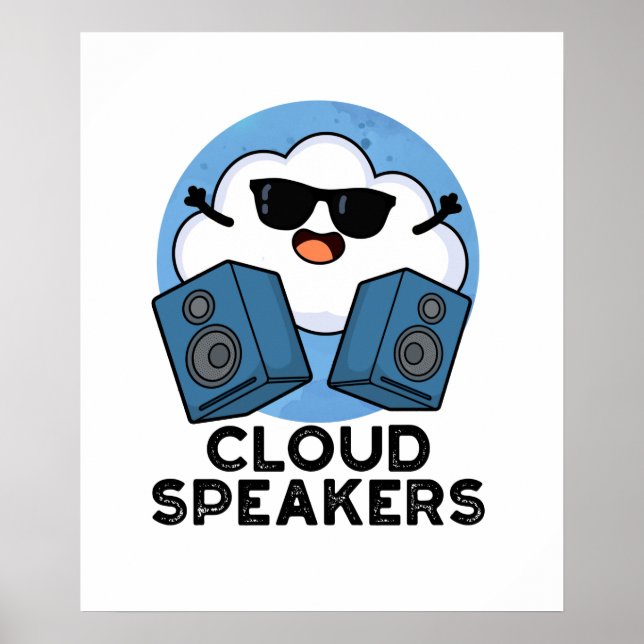 Cloud Speakers Funny Weather Pun  Poster (Front)