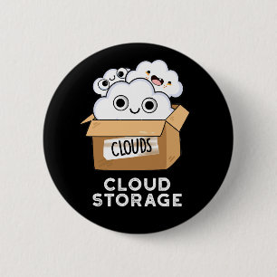 Cloud Storage Funny Weather Technology Pun Dark BG 2 Inch Round Button