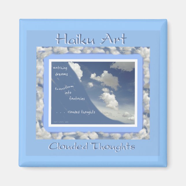 Clouded Thoughts Haiku Art Magnet (Front)