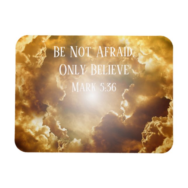 Clouds and Sun, Be Not Afraid, Only Believe Magnet (Horizontal)