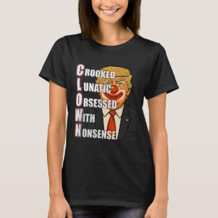 Clown Acronym Anti Trump Parody  T-Shirt