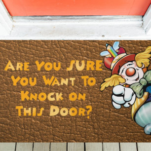 Clown Asks Sure You Want to Knock? Funny  Doormat