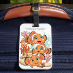 Clown fish Cartoon cute Family Underwater Luggage Tag<br><div class="desc">Cute and Joyful little Clownfish Cartoon Characters swimming together on underwater Coral Reef Background. Original Vector Illustration Copyright BluedarkArt.</div>
