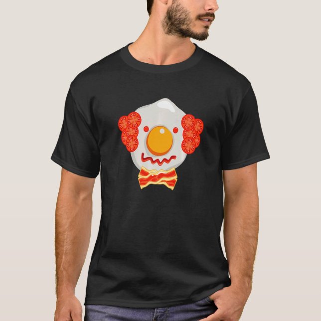 Clown Fried Egg  With Bacon And Tomato T-Shirt (Front)