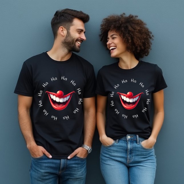 Clown Funny Ha Ha T-Shirt (Laughing cures ALL!)