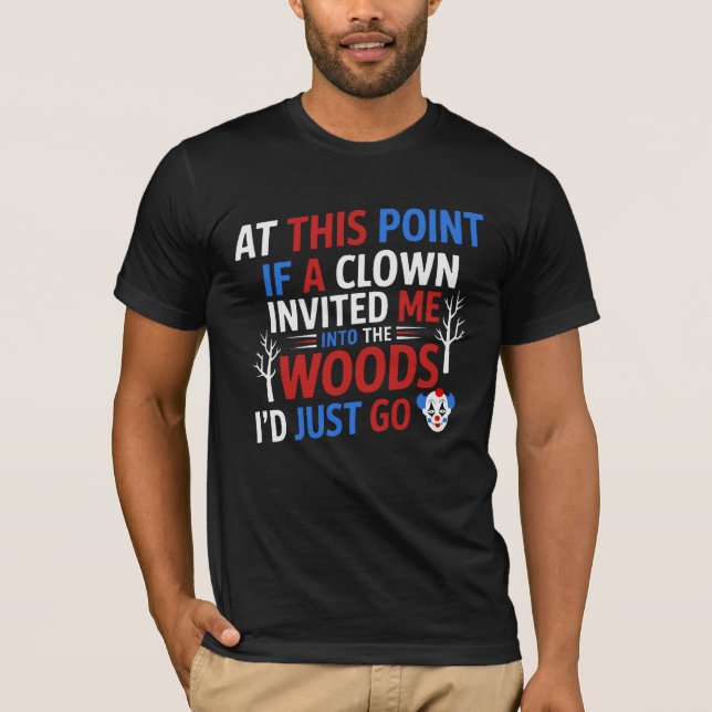 Clown In Woods T-Shirt (Front)