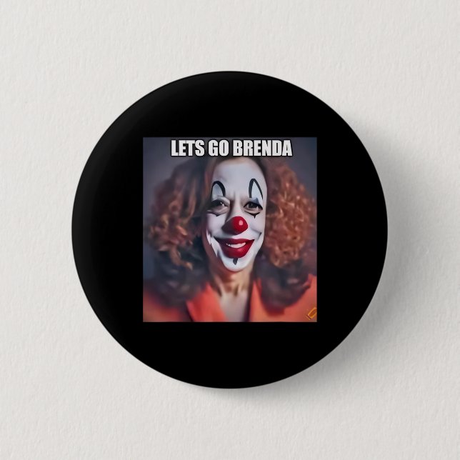 Clown Let's Go Brenda 1  2 Inch Round Button (Front)