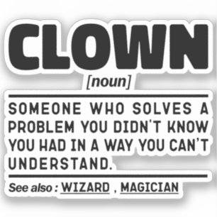 Clown Noun Funny Meme Sarcastic Circus Lover Cool