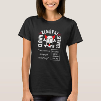 Clown Removal Service Anti Clowns Halloween T-Shirt