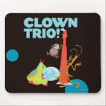 Clown Trio! Mouse Pad<br><div class="desc">Multiple</div>