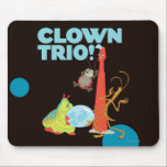 Clown Trio! Mouse Pad<br><div class="desc">Multiple</div>