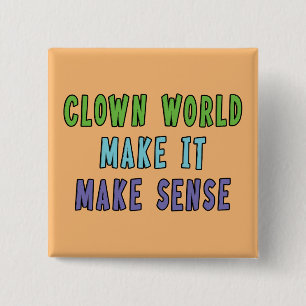 Clown World  2 Inch Square Button