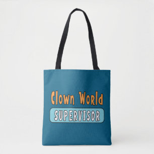 Clown World Supervisor Tote Bag