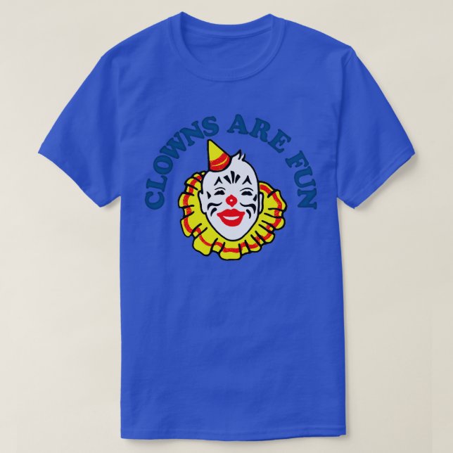 Clowns Are Fun T-Shirt (Design Front)