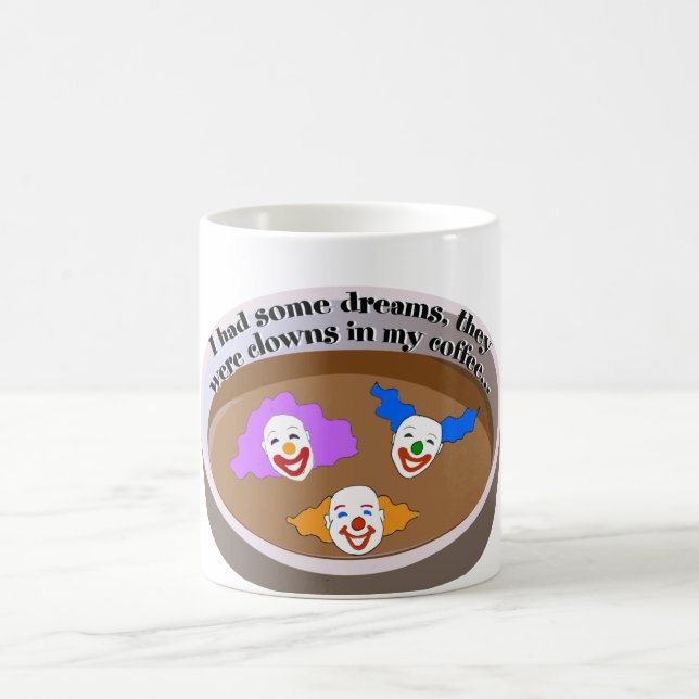 Clowns In My Coffee Mug (Center)