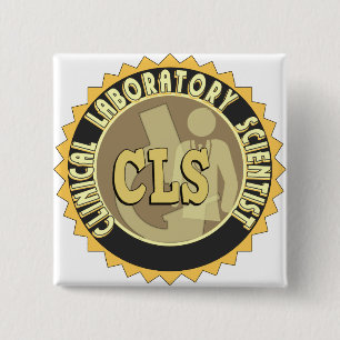 CLS BADGE - CLINICAL LABORATORY SCIENTIST 2 INCH SQUARE BUTTON