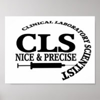 CLS SLOGAN NICE AND PRECISE CLINICAL LAB SCIENTIST