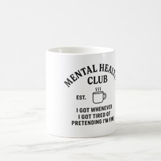 Club de santé mentale - Mug de café