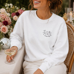 Club Forty Personalized Sweatshirt