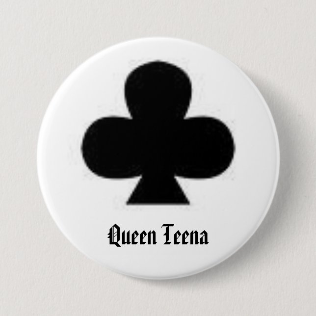club, Queen Teena 3 Inch Round Button (Front)