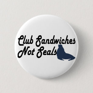 Club Sandwiches not seals 2 Inch Round Button