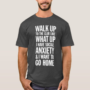 CLUB SOCIAL ANXIETY T-Shirt