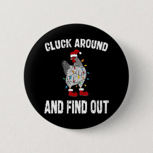 Cluck Around And Find Out Humor Chicken Lovers-chr 2 Inch Round Button