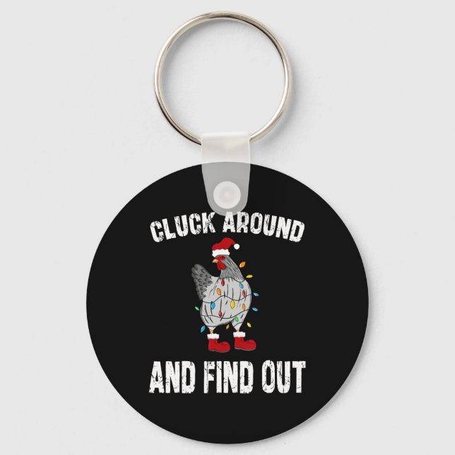 Cluck Around And Find Out Humour Chicken Lovers-ch Keychain (Front)