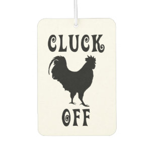 Cluck Off Chicken Air Freshener