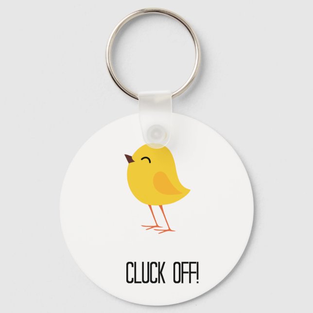 Cluck off! keychain (Front)
