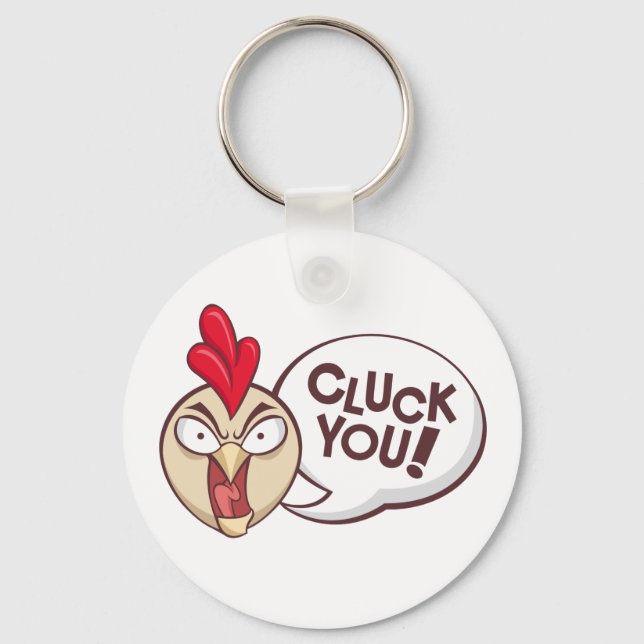 Cluck you! keychain (Front)
