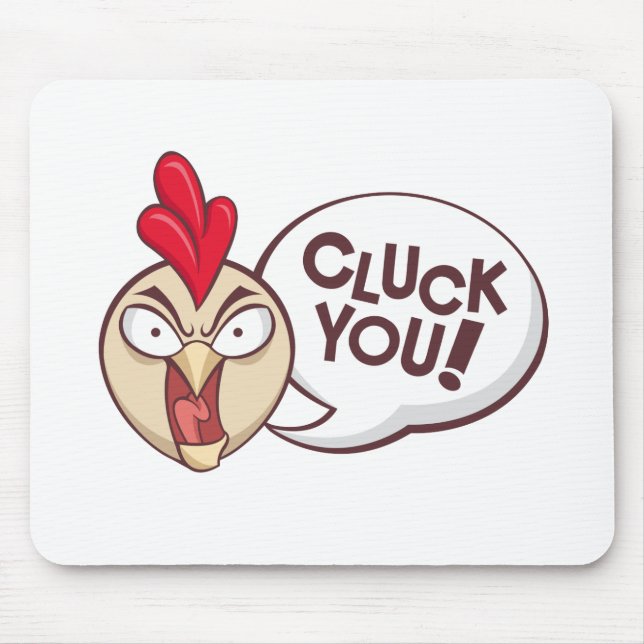 Cluck you! mouse pad (Front)
