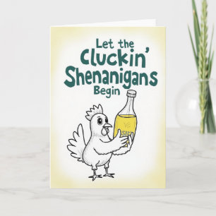 Cluckin Shenanigans Begin Card