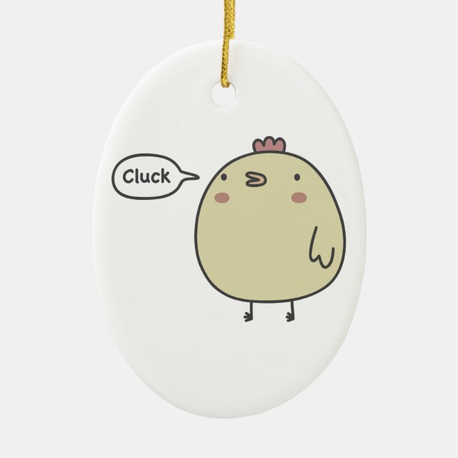 Clucking Chicken Ceramic Ornament (Front)