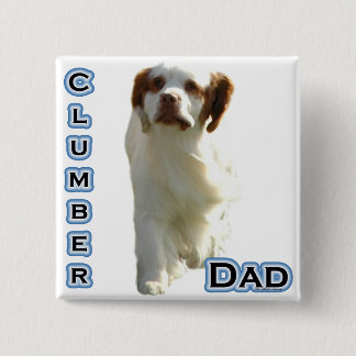 Clumber Spaniel Dad 4 2 Inch Square Button