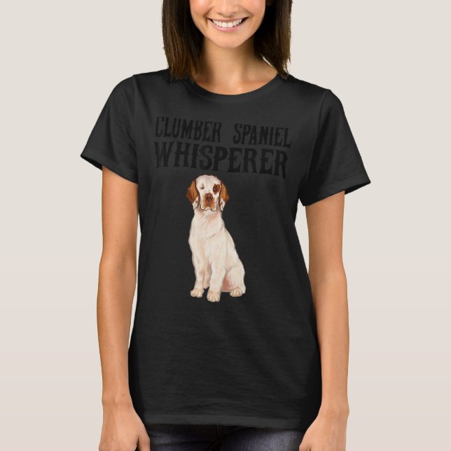 Clumber Spaniel Wisperer  Dog T-Shirt (Front)