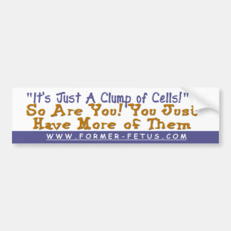 Clump of Cells Bumper Bumper Sticker