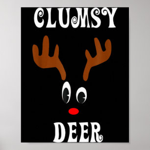 Clumsy Christmas Reindeer Angler Hunt Deer Elk Poster