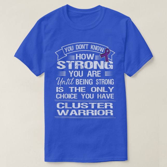 Cluster Headache Awareness T Shirt  (Design Front)