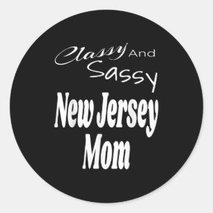 Cly And Sy New Jersey Mom Funny Humor Saying Quote Classic Round Sticker