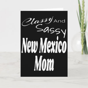 Cly And Sy New Mexico Mom Funny Humor Saying Quote Card