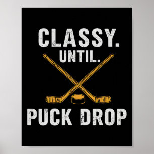 Cly Until Puck Drop With Hockey Sticks Sports Fan Poster