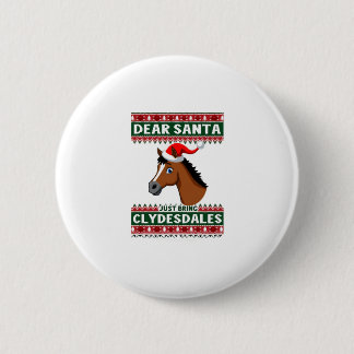 Clydesdale Horse Christmas Ugly Xmas Sweater Eques 2 Inch Round Button