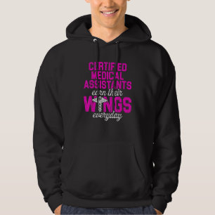 Cma Certified Medical Assistant Earn Wing Assistin Hoodie