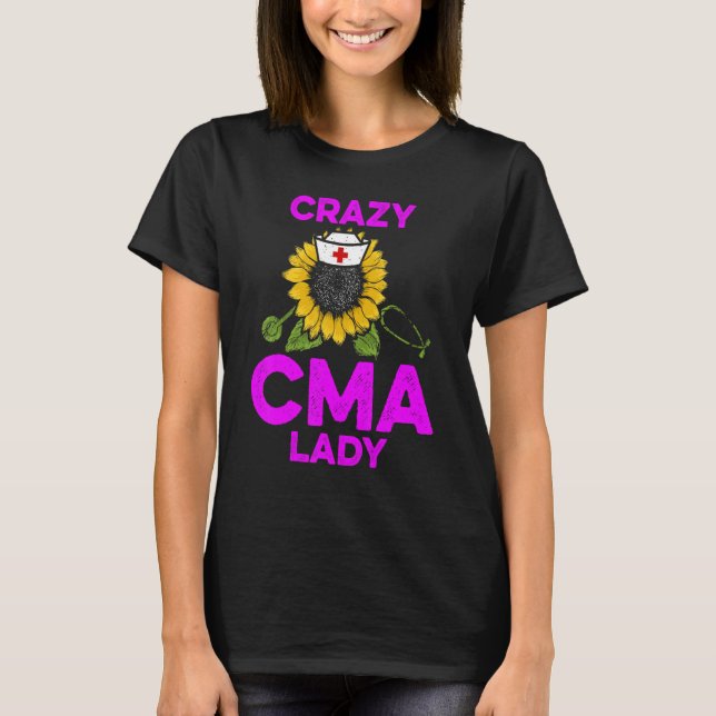 CMA Certified Medical Assistant Lady Assisting 1 T-Shirt (Front)