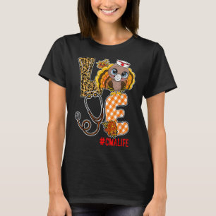 CMA Certified Medical Assistant Love Thanksgiving T-Shirt