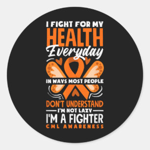 Cml Warrior Im Fine Chronic Myeloid Leukaemia Awar Classic Round Sticker